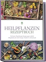 Heilpflanzen rezeptbuch besten gebraucht kaufen  Wird an jeden Ort in Deutschland