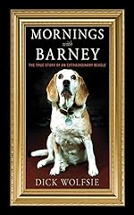Mornings with Barney: The True Story of an Extraordinary for sale  Delivered anywhere in Canada