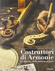 Costruttori armonie. liuteria usato  Spedito ovunque in Italia 