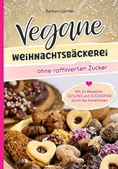 Vegane weihnachtsbäckerei hne gebraucht kaufen  Wird an jeden Ort in Deutschland