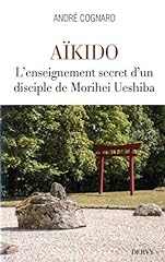 Aïkido enseignement secret d'occasion  Livré partout en Belgiqu