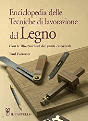Enciclopedia delle tecniche di lavorazione del legno, usato usato  Spedito ovunque in Italia 