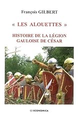 Alouettes histoire légion d'occasion  Livré partout en France