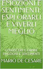 Emozioni sentimenti esplorarli usato  Spedito ovunque in Italia 