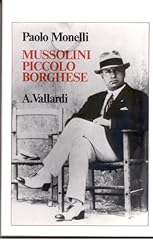 Mussolini piccolo borghese usato  Spedito ovunque in Italia 