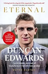 Duncan edwards eternal for sale  Delivered anywhere in UK