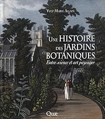 Histoire jardins botaniques d'occasion  Livré partout en France