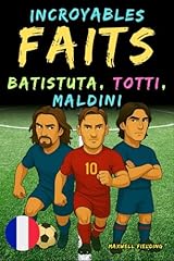 Faits incroyables batistuta d'occasion  Livré partout en France