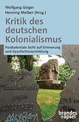 Kritik deutschen kolonialismus gebraucht kaufen  Wird an jeden Ort in Deutschland