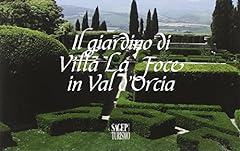 Il giardino di Villa La foce in Val d'Orcia usato  Spedito ovunque in Italia 