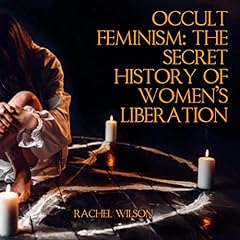 Occult feminism the d'occasion  Livré partout en France