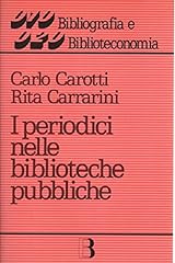 Periodici nelle biblioteche usato  Spedito ovunque in Italia 