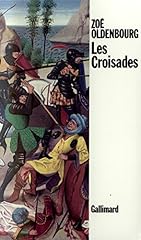 croisades zoe oldenbourg d'occasion croisades zoe oldenbourg d'occasion Livré partout en France