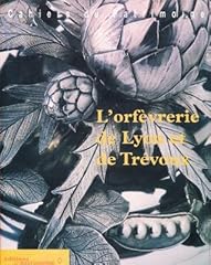 Orfèvrerie lyon trévoux d'occasion  Livré partout en France