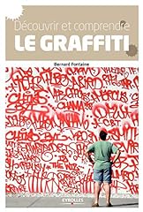 Découvrir comprendre graffiti d'occasion  Livré partout en Belgiqu