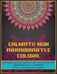 Calmati non arrabbiarti usato  Spedito ovunque in Italia 