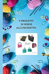 Progetti borse uncinetto usato  Spedito ovunque in Italia 