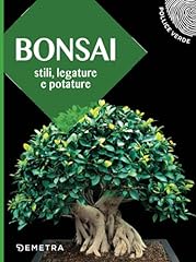 Bonsai: Stili, legature e potature: 1 usato  Spedito ovunque in Italia 