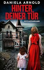 Deiner tür psychothriller gebraucht kaufen Deiner tür psychothriller gebraucht kaufen  Wird an jeden Ort in Deutschland