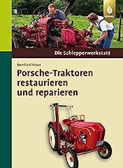 Porsche traktoren restaurieren gebraucht kaufen  Wird an jeden Ort in Deutschland