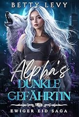 Alpha dunkle gefährtin gebraucht kaufen  Wird an jeden Ort in Deutschland
