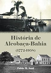 História alcobaça bahia for sale  Delivered anywhere in Ireland