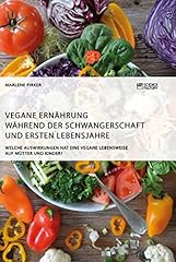 Vegane ernährung schwangersch gebraucht kaufen  Wird an jeden Ort in Deutschland