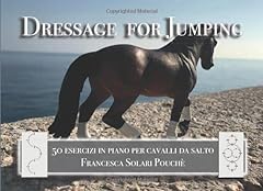 Dressage for jumping usato  Spedito ovunque in Italia 