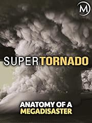 SuperTornado: Anatomy of a Megadisaster for sale  Delivered anywhere in USA 