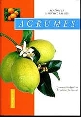 Agrumes choisir cultiver d'occasion  Livré partout en France