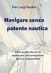 Navigare senza patente usato  Spedito ovunque in Italia 