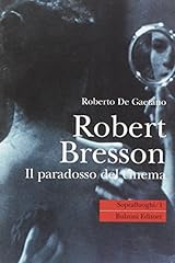 Robert bresson. paradosso usato  Spedito ovunque in Italia 
