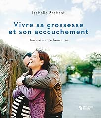 Vivre grossesse accouchement d'occasion  Livré partout en France