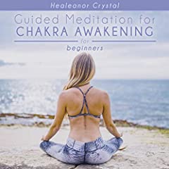 Guided Meditation for Chakra Awakening for Beginners for sale  Delivered anywhere in USA 