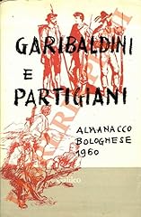 Garibaldini partigiani. almana usato  Spedito ovunque in Italia 