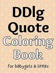 Ddlg quote coloring for sale  Delivered anywhere in USA 