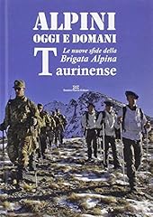 Alpini oggi domani. usato  Spedito ovunque in Italia 