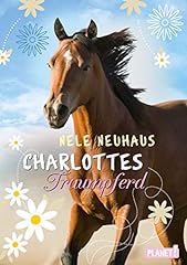 Charlottes traumpferd charlott gebraucht kaufen  Wird an jeden Ort in Deutschland