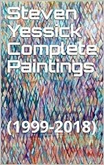 Steven Yessick Complete Paintings: (1999-2018) (Books for sale  Delivered anywhere in Canada