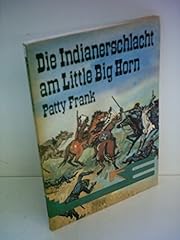 Patty frank indianerschlacht gebraucht kaufen  Wird an jeden Ort in Deutschland
