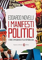 Manifesti politici. storie usato  Spedito ovunque in Italia 