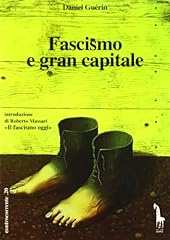 Fascismo gran capitale. usato  Spedito ovunque in Italia 