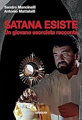 Satana esiste. giovane usato  Spedito ovunque in Italia 