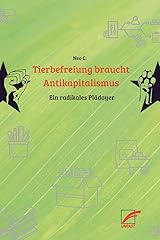 Tierbefreiung braucht antikapi gebraucht kaufen  Wird an jeden Ort in Deutschland
