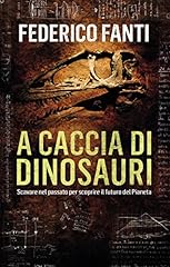 Caccia dinosauri. scavare usato  Spedito ovunque in Italia 
