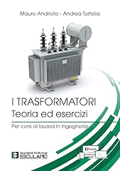 Trasformatori teoria esercizi usato  Spedito ovunque in Italia 