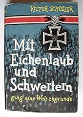 Eichenlaub schwertern ... gebraucht kaufen  Wird an jeden Ort in Deutschland