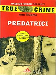 True crime predatrici usato  Spedito ovunque in Italia 