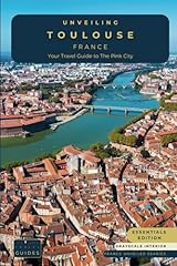Unveiling toulouse travel for sale  Delivered anywhere in UK