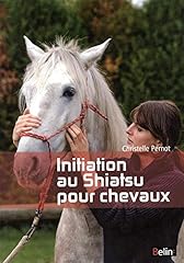 Initiation shiatsu chevaux d'occasion  Livré partout en France